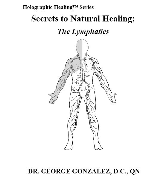 Secrets to Natural Healing: Lymphatics